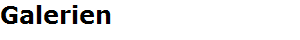 Galerien